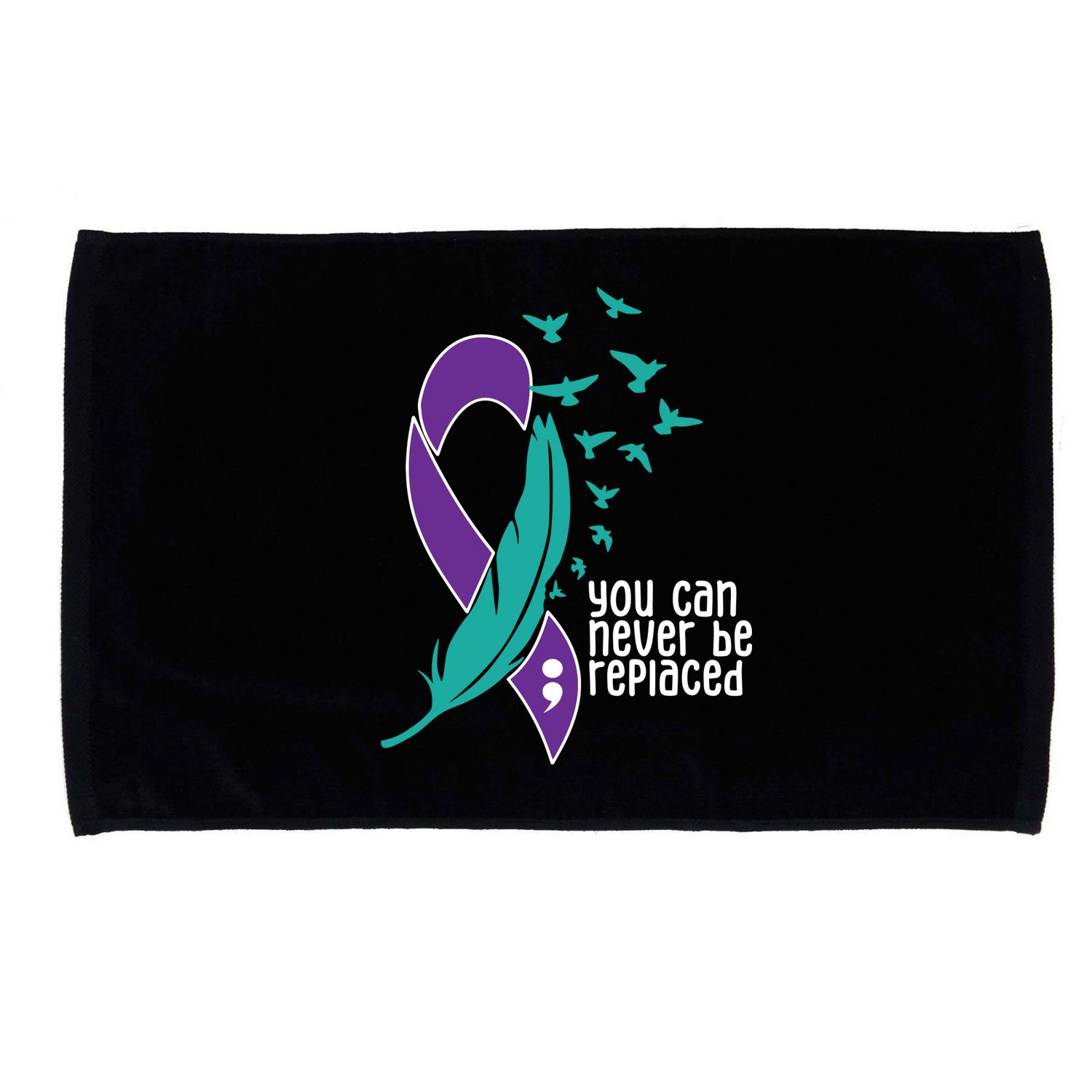You Can Never Be Replaced Suicide Awareness Microfiber Hand Towel