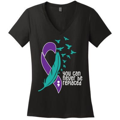You Can Never Be Replaced Suicide Awareness Women's V-Neck T-Shirt