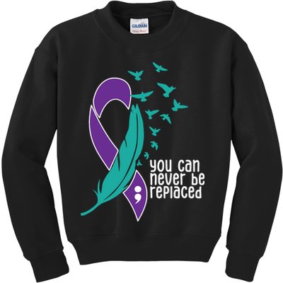 You Can Never Be Replaced Suicide Awareness Kids Sweatshirt