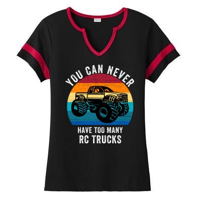 You Can Never Have Too Many Rc Trucks Ladies Halftime Notch Neck Tee