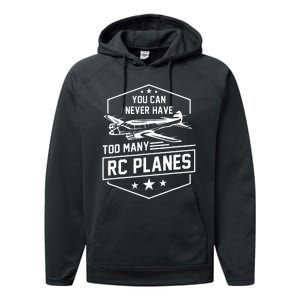 You Can Never Have Too Many Rc Planes Airplane Hobbyist Gift Performance Fleece Hoodie