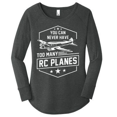 You Can Never Have Too Many Rc Planes Airplane Hobbyist Gift Women's Perfect Tri Tunic Long Sleeve Shirt