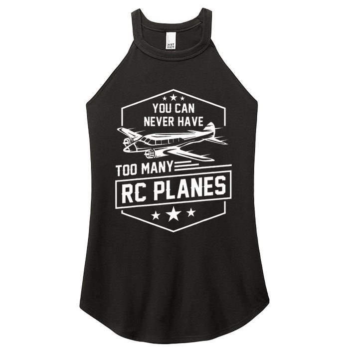 You Can Never Have Too Many Rc Planes Airplane Hobbyist Gift Women's Perfect Tri Rocker Tank