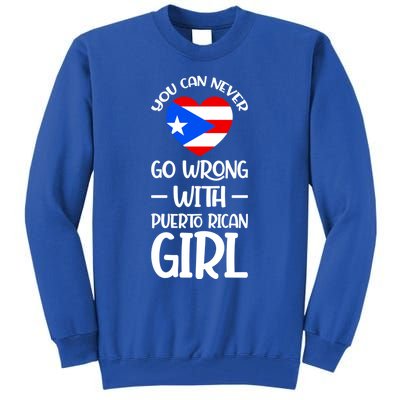 You Can Never Go Wrong With Puerto Rican Perto Rican Gi Gift Tall Sweatshirt