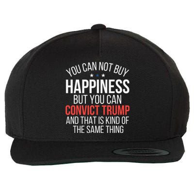 You Can Not Buy Happiness But You Can Convict Trump Wool Snapback Cap