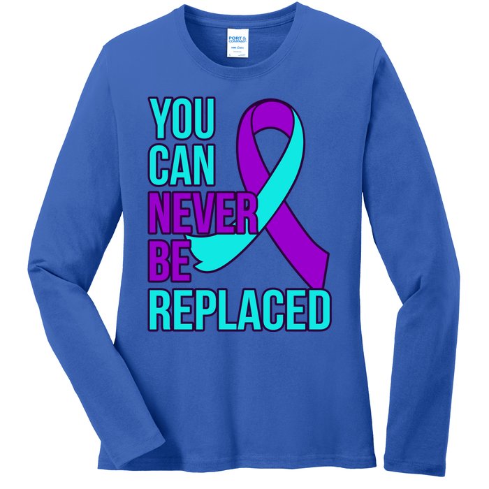 You Can Never Be Replaced Suicide Awareness Support Graphic Gift Ladies Long Sleeve Shirt