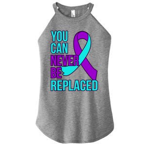 You Can Never Be Replaced Suicide Awareness Support Graphic Gift Women's Perfect Tri Rocker Tank