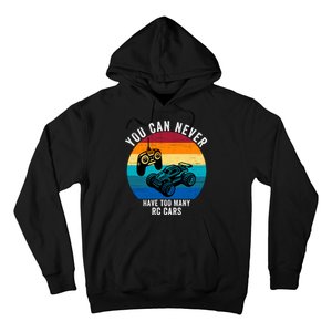 You Can Never Have Too Many Rc Cars Hoodie