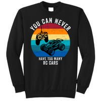 You Can Never Have Too Many Rc Cars Sweatshirt