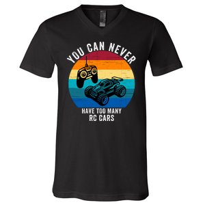 You Can Never Have Too Many Rc Cars V-Neck T-Shirt