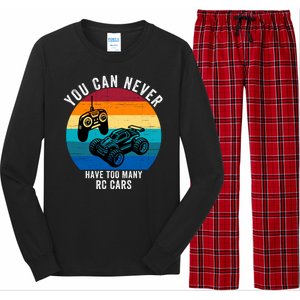 You Can Never Have Too Many Rc Cars Long Sleeve Pajama Set