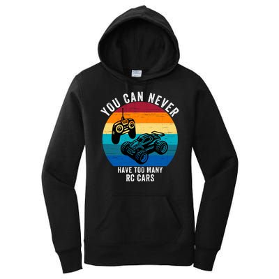 You Can Never Have Too Many Rc Cars Women's Pullover Hoodie