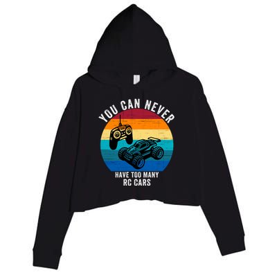 You Can Never Have Too Many Rc Cars Crop Fleece Hoodie