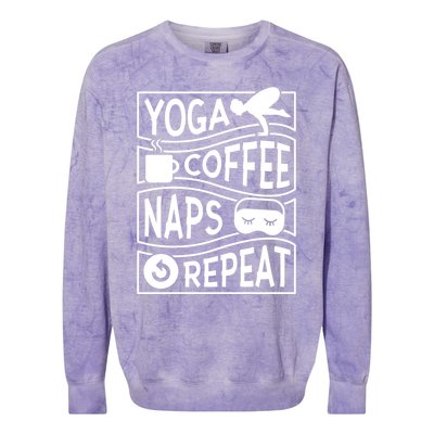 Yoga Coffee Naps Repeat I Like Coffee Who Loves Coffee Gift Colorblast Crewneck Sweatshirt