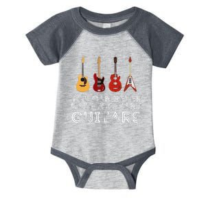 You Can Never Have Too Many Guitars Guitar Player Guitarist Infant Baby Jersey Bodysuit