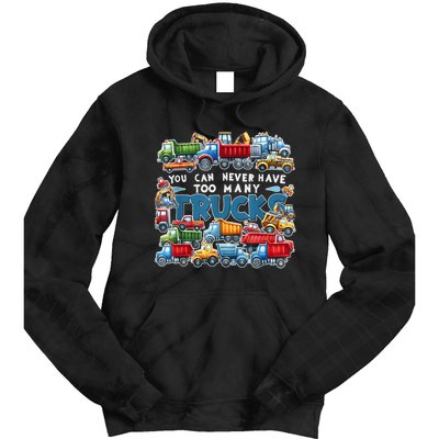 You Can Never Have Too Many Trucks Construction Trucks Boy Tie Dye Hoodie