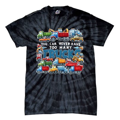 You Can Never Have Too Many Trucks Construction Trucks Boy Tie-Dye T-Shirt