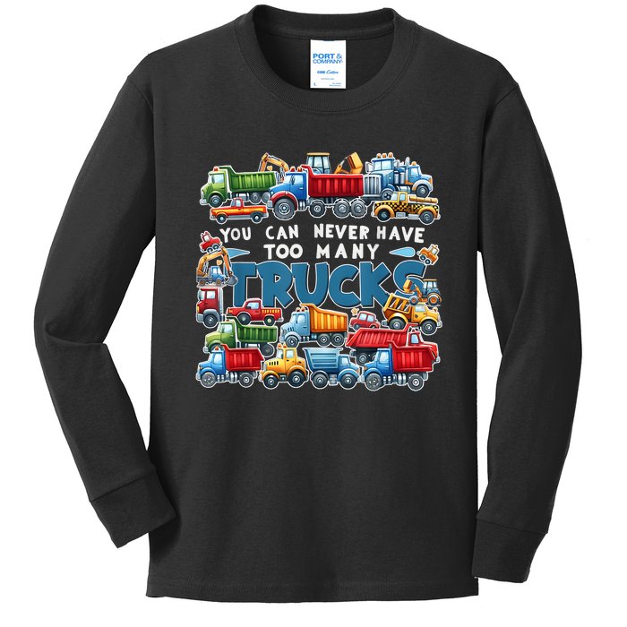 You Can Never Have Too Many Trucks Construction Trucks Boy Kids Long Sleeve Shirt