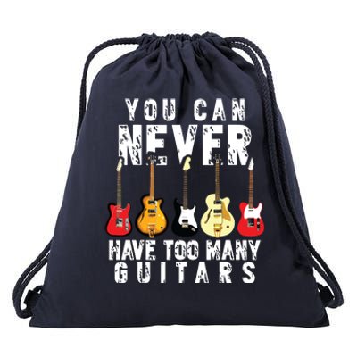 You Can Never Have Too Many Guitars Music Funny Gift Drawstring Bag