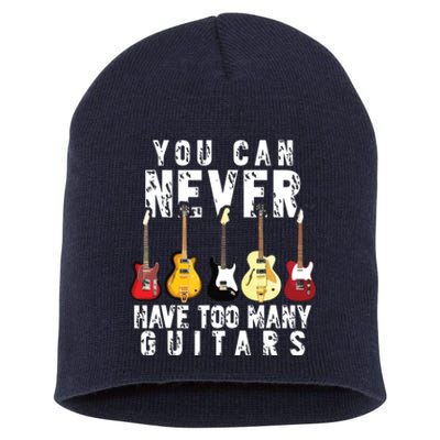 You Can Never Have Too Many Guitars Music Funny Gift Short Acrylic Beanie