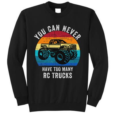 You Can Never Have Too Many Rc Trucks Remote Control Vehicle Sweatshirt