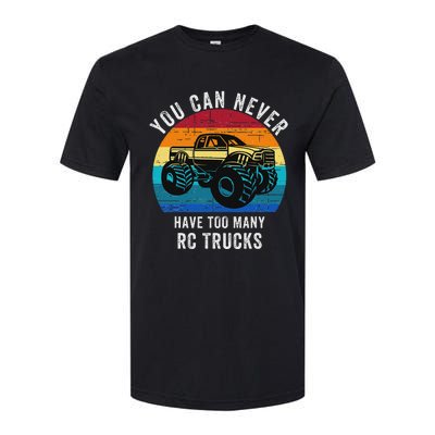 You Can Never Have Too Many Rc Trucks Remote Control Vehicle Softstyle® CVC T-Shirt