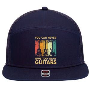 You Can Never Have Too Many Guitarss Music Funny Shirt 7 Panel Mesh Trucker Snapback Hat