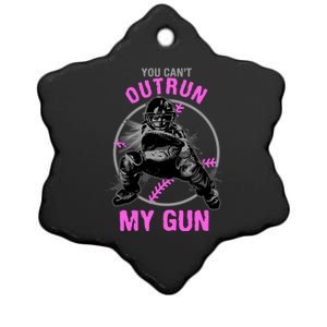 You CanT Outrun My Gun Softball Catcher Gift Ceramic Star Ornament