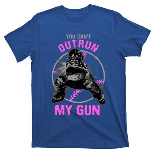 You CanT Outrun My Gun Softball Catcher Gift T-Shirt