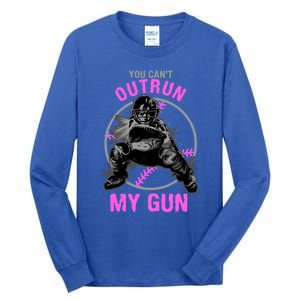 You CanT Outrun My Gun Softball Catcher Gift Tall Long Sleeve T-Shirt