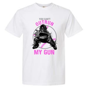 You CanT Outrun My Gun Softball Catcher Gift Garment-Dyed Heavyweight T-Shirt