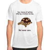 Your Chances Of Getting Killed By A Tortoise Are Low Adult ChromaSoft Performance T-Shirt