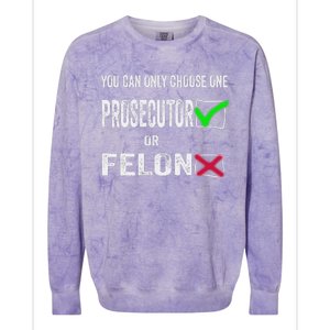 You Can Only Choose One Prosecutor Or Criminal Funny Voting Colorblast Crewneck Sweatshirt