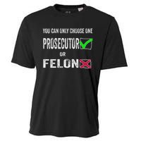 You Can Only Choose One Prosecutor Or Criminal Funny Voting Cooling Performance Crew T-Shirt