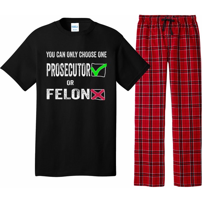 You Can Only Choose One Prosecutor Or Criminal Funny Voting Pajama Set