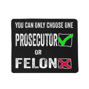 You Can Only Choose One Prosecutor Or Criminal Funny Voting Mousepad