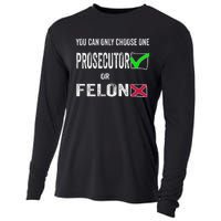 You Can Only Choose One Prosecutor Or Criminal Funny Voting Cooling Performance Long Sleeve Crew