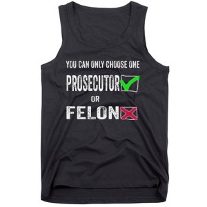 You Can Only Choose One Prosecutor Or Criminal Funny Voting Tank Top