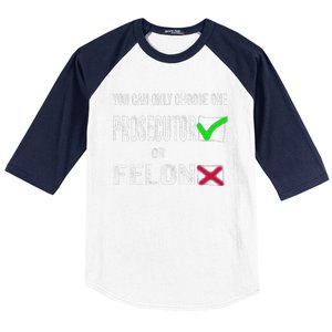 You Can Only Choose One Prosecutor Or Criminal Funny Voting Baseball Sleeve Shirt