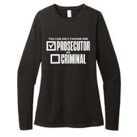 You Can Only Choose One Prosecutor Or Criminal Funny Voting Womens CVC Long Sleeve Shirt