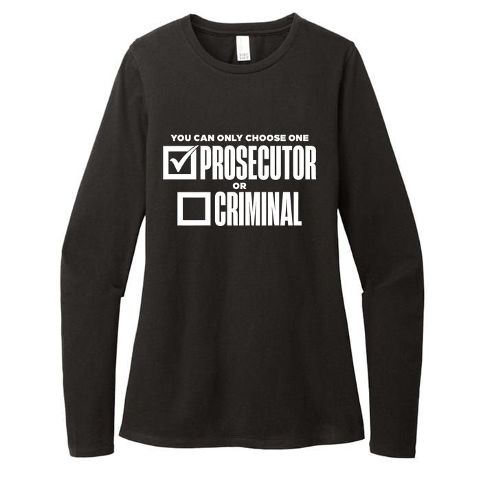 You Can Only Choose One Prosecutor Or Criminal Funny Voting Womens CVC Long Sleeve Shirt