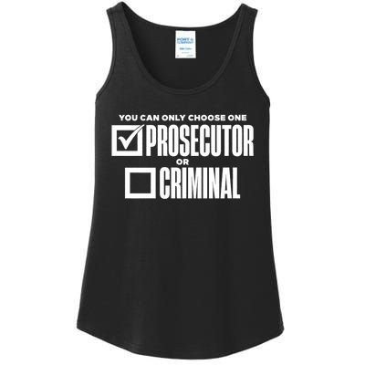 You Can Only Choose One Prosecutor Or Criminal Funny Voting Ladies Essential Tank