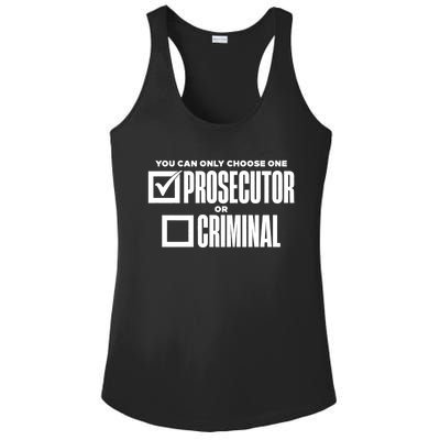 You Can Only Choose One Prosecutor Or Criminal Funny Voting Ladies PosiCharge Competitor Racerback Tank