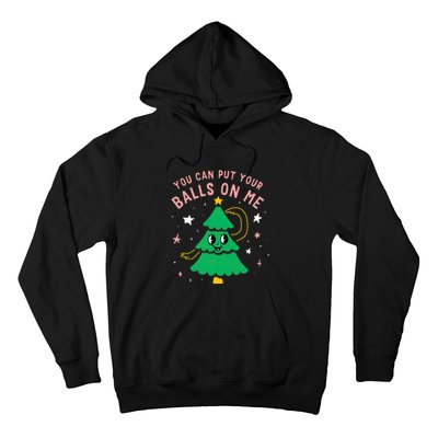 You Can Put Your Balls On Me Christmas Tree Hoodie