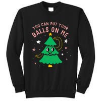 You Can Put Your Balls On Me Christmas Tree Sweatshirt