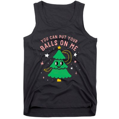 You Can Put Your Balls On Me Christmas Tree Tank Top