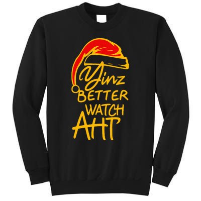 Yinzer Christmas Pittsburgh Santa Yinz Better Watch Aht Sweatshirt