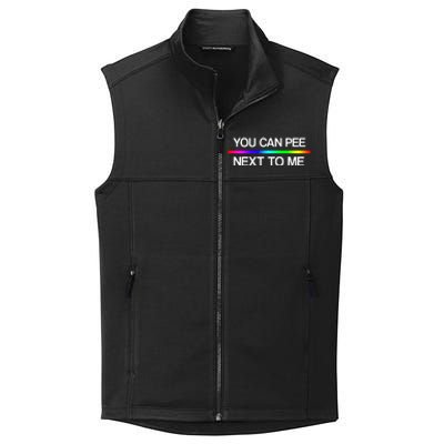 You Can Pee Next To Me Tran Rights Rainbow Collective Smooth Fleece Vest