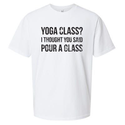 Yoga Class Pour A Glass Funny Wine Yoga Sayings Sueded Cloud Jersey T-Shirt