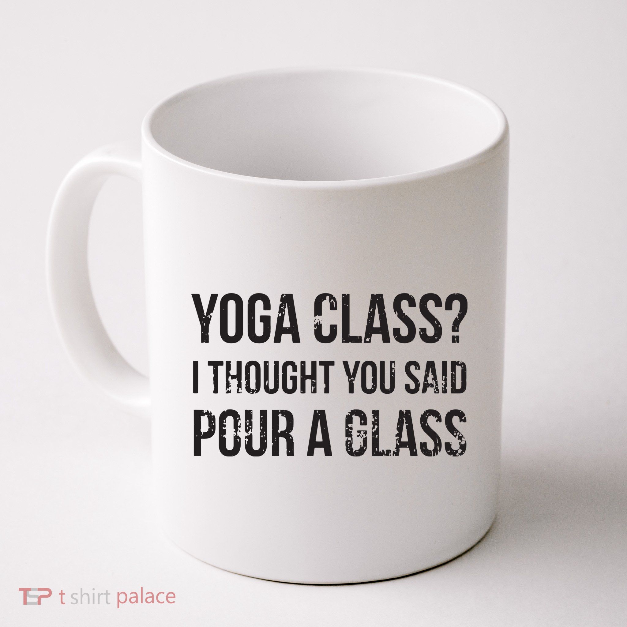 Yoga Class Pour A Glass Funny Wine Yoga Sayings Mug